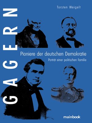 cover image of Gagern. Pioniere der deutschen Demokratie
